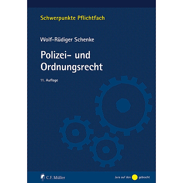 Jura auf den Punkt gebracht / Polizei- und Ordnungsrecht, Wolf-Rüdiger Schenke