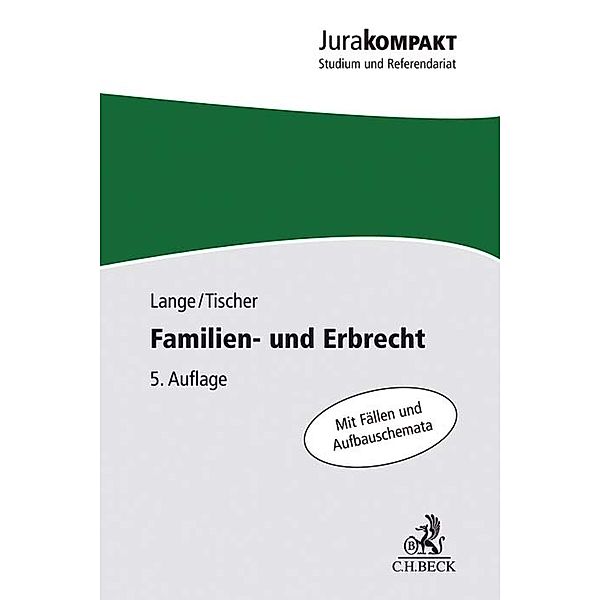 Jura kompakt / Familien- und Erbrecht, Knut Werner Lange, Robert Philipp Tischer
