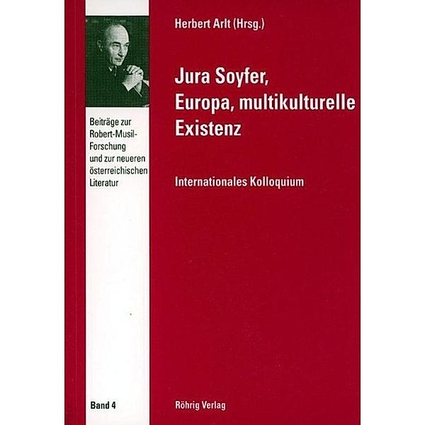 Jura Soyfer, Europa, multikulturelle Existenz, Herbert Arlt, Gilbert Badia, Eva Brenner