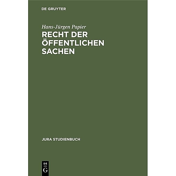 Jura Studienbuch / Recht der öffentlichen Sachen, Hans-Jürgen Papier