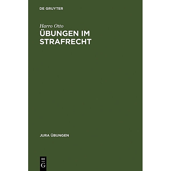 Jura Übungen / Übungen im Strafrecht, Harro Otto