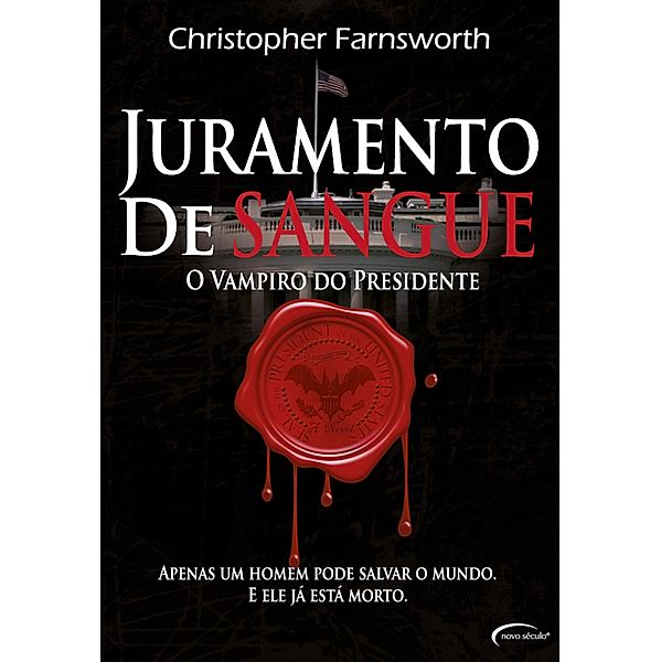 Juramento de Sangue - O Vampiro do Presidente, Christopher Farnsworth