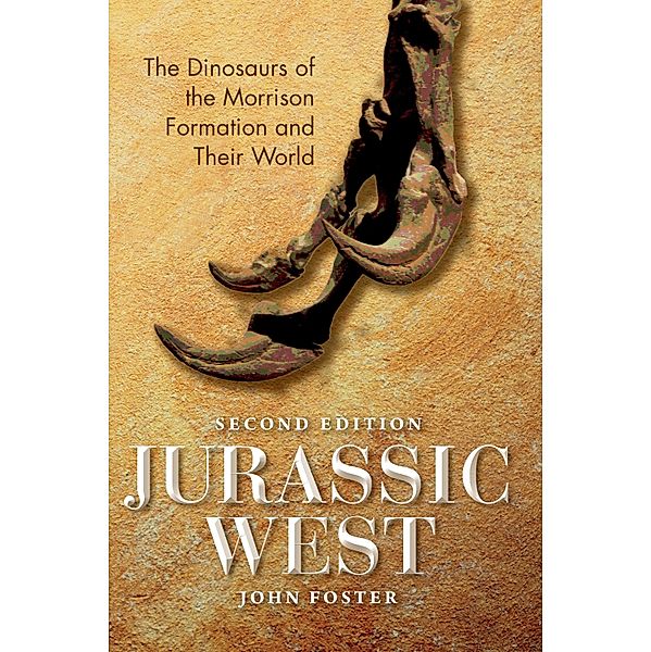 Jurassic West, Second Edition / Life of the Past, John Foster