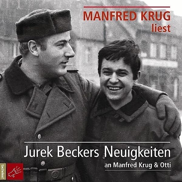 Jurek Beckers Neuigkeiten an Manfred Krug & Otti,2 Audio-CD, Jurek Becker