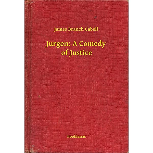 Jurgen: A Comedy of Justice, James James