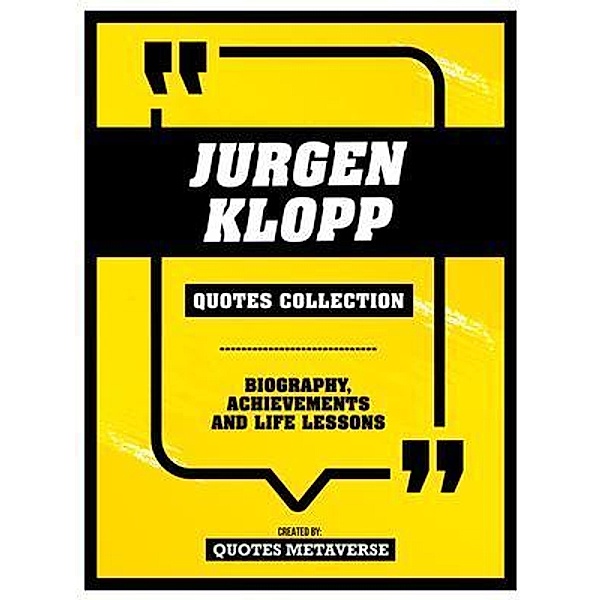 Jurgen Klopp - Quotes Collection, Quotes Metaverse