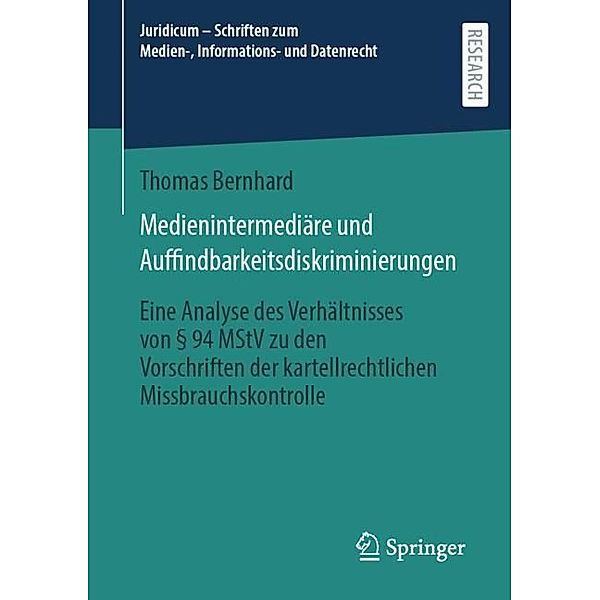Juridicum - Schriften zum Medien-, Informations- und Datenrecht / Medienintermediäre und Auffindbarkeitsdiskriminierungen, Thomas Bernhard