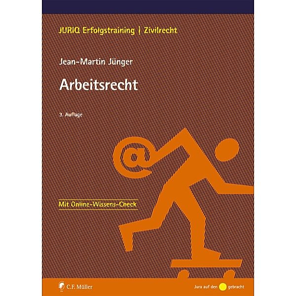 JURIQ Erfolgstraining: Arbeitsrecht, Jean-Martin Jünger