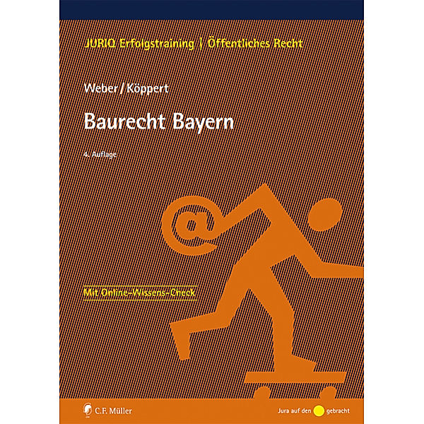 JURIQ Erfolgstraining / Baurecht Bayern, Tobias Weber, Valentin Köppert