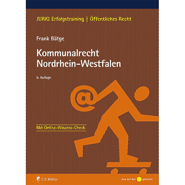 JURIQ Erfolgstraining / Kommunalrecht Nordrhein-Westfalen, Frank Bätge