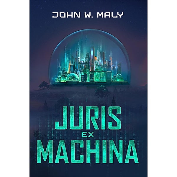Juris Ex Machina, John W. Maly