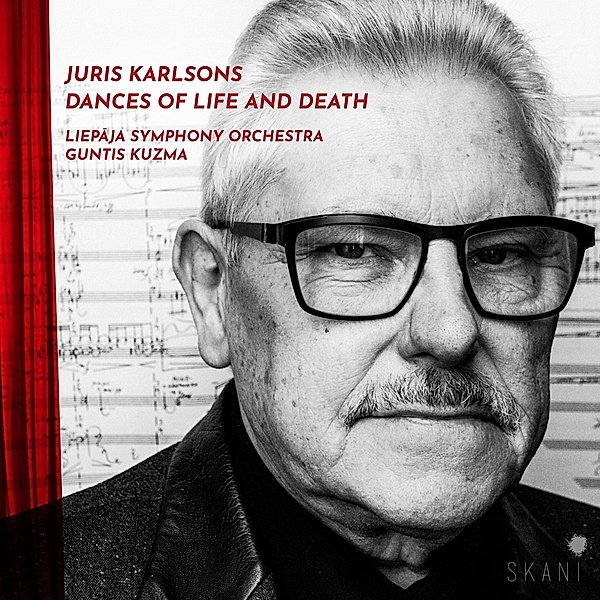 Juris Karlsons: Dances Of Life And Death, Liepaja Symphony Orchestra, Guntis Kuzma