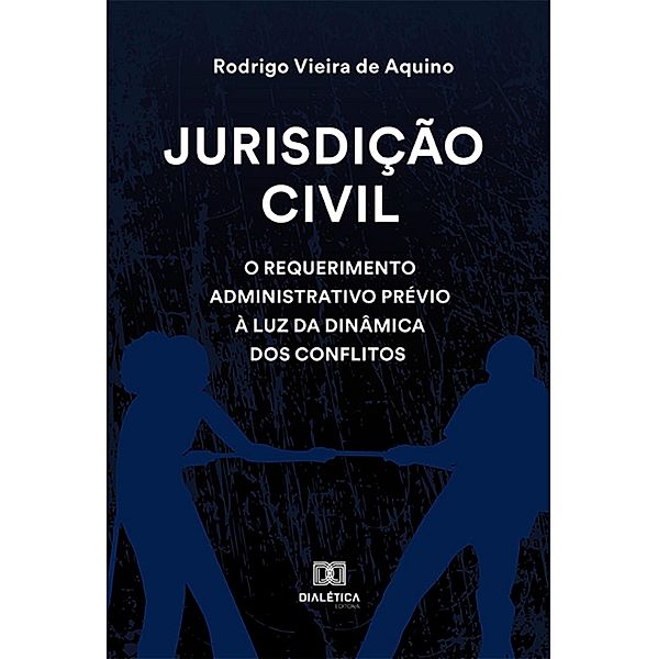 Jurisdição civil, Rodrigo Vieira de Aquino