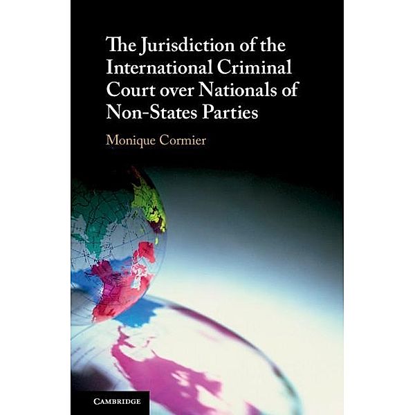 Jurisdiction of the International Criminal Court over Nationals of Non-States Parties, Monique Cormier