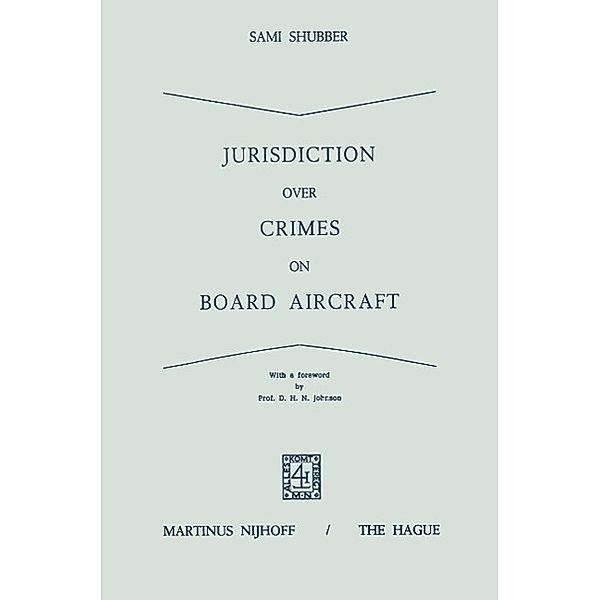 Jurisdiction Over Crimes on Board Aircraft, Sami Shubber