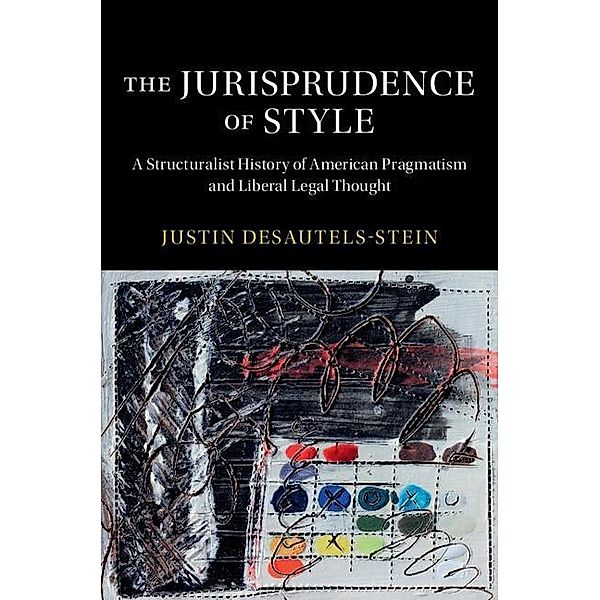 Jurisprudence of Style / Cambridge Historical Studies in American Law and Society, Justin Desautels-Stein