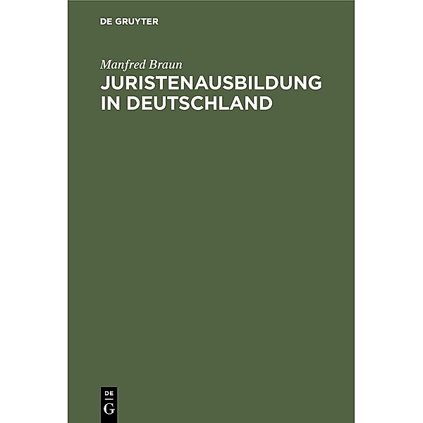 Juristenausbildung in Deutschland, Manfred Braun