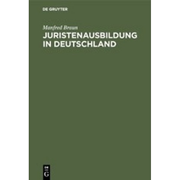 Juristenausbildung in Deutschland, Manfred Braun