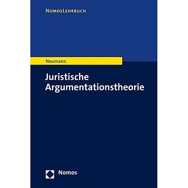 Juristische Argumentationstheorie, Ulfrid Neumann