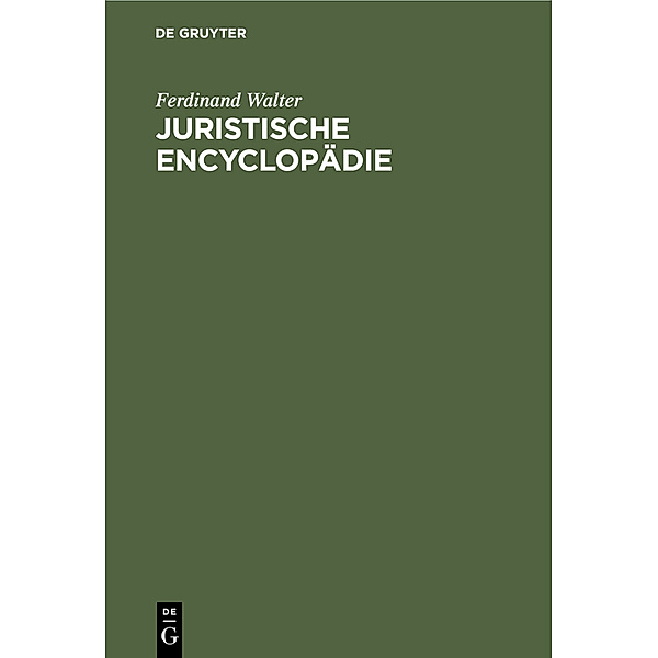 Juristische Encyclopädie, Ferdinand Walter