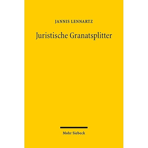 Juristische Granatsplitter, Jannis Lennartz