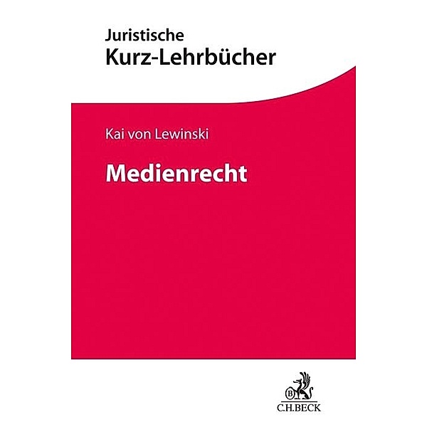 Juristische Kurz-Lehrbücher / Medienrecht, Kai von Lewinski
