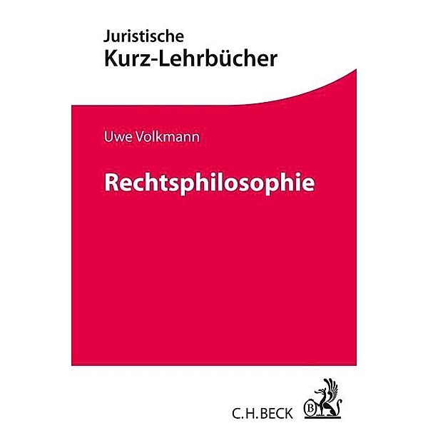 Juristische Kurz-Lehrbücher / Rechtsphilosophie, Uwe Volkmann