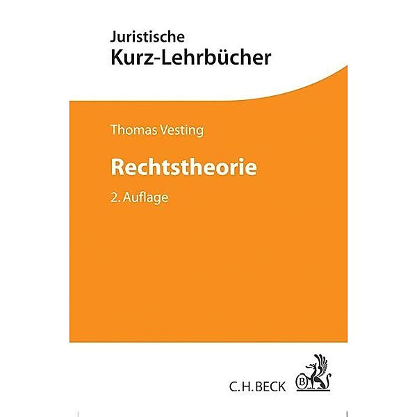 Juristische Kurz-Lehrbücher / Rechtstheorie, Thomas Vesting