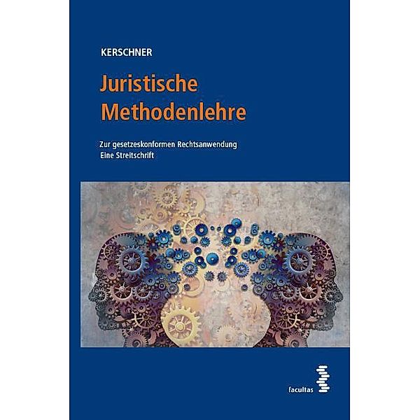 Juristische Methodenlehre, Ferdinand Kerschner