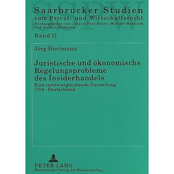 Juristische und ökonomische Regelungsprobleme des Insiderhandels, Jörg Hartmann