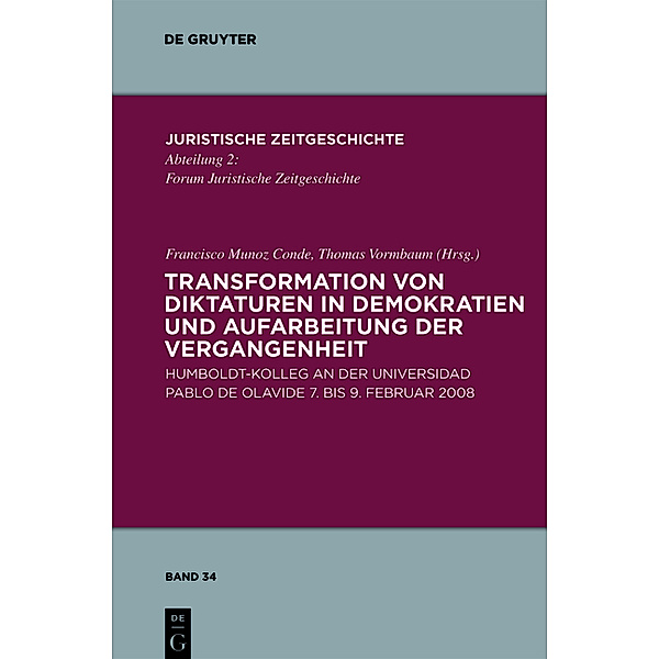 Juristische Zeitgeschichte / Abteilung 2 / Transformation von Diktaturen in Demokratien und Aufarbeitung der Vergangenheit