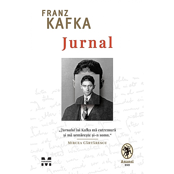 Jurnal / Anansi Ego, Franz Kafka