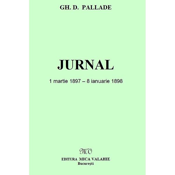 Jurnal / Istorie, Gh. D. Pallade