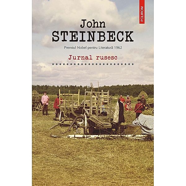 Jurnal rusesc / Biblioteca Polirom, John Steinbeck