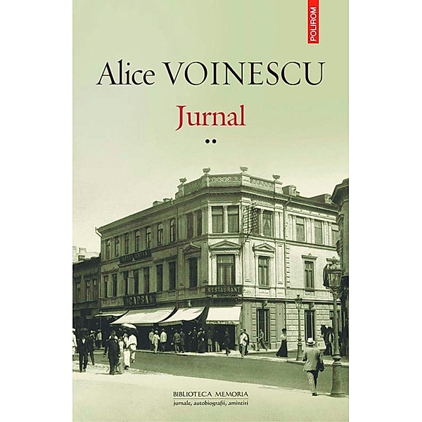 Jurnal. Volumul II / Biblioteca Memoria, Alice Voinescu