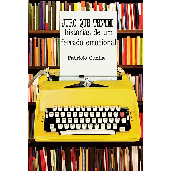 Juro que tentei, Fabricio Cunha