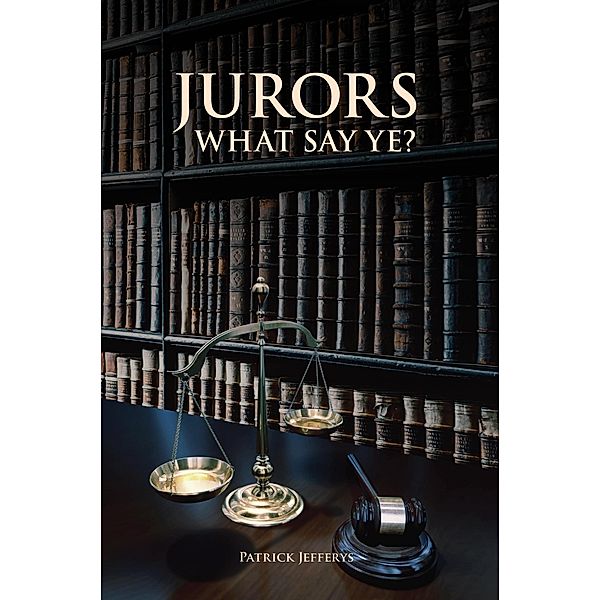 Jurors What Say Ye, Pat, Pat Jefferys