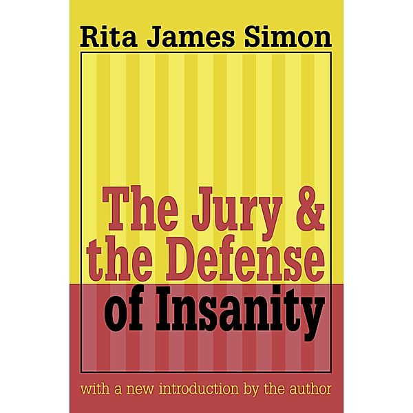 Jury and the Defense of Insanity, Rita J. Simon