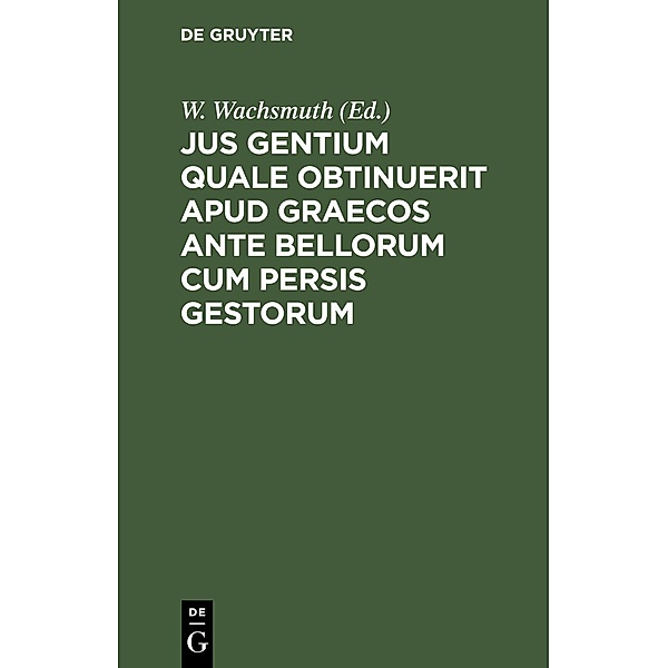 Jus gentium quale obtinuerit apud Graecos ante bellorum cum Persis gestorum
