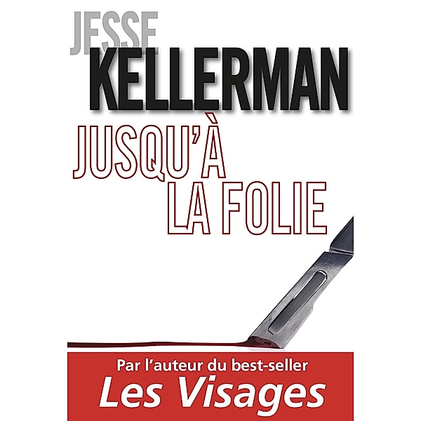 Jusqu'à la folie, Jesse Kellerman