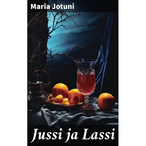 Jussi ja Lassi, Maria Jotuni