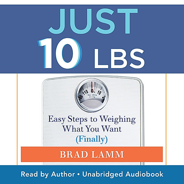 Just 10 Lbs, Brad Lamm