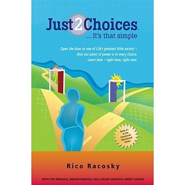 Just 2 Choices, Rico Racosky