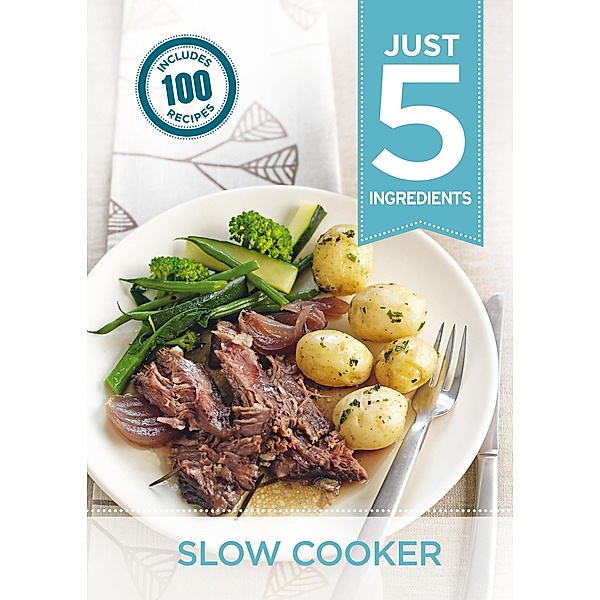 Just 5:Slow Cooker / Just 5, Hamlyn