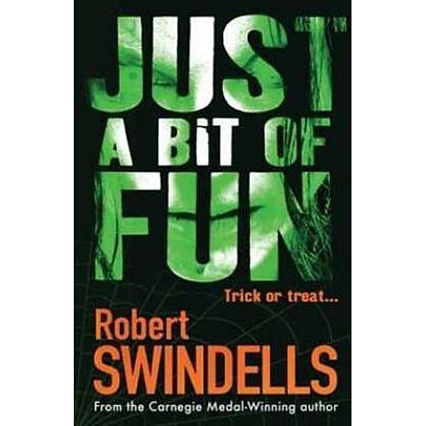 Just a Bit of Fun, Robert Swindells