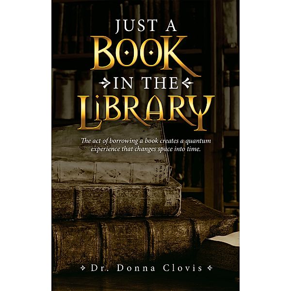 Just a Book in the Library, Donna Clovis