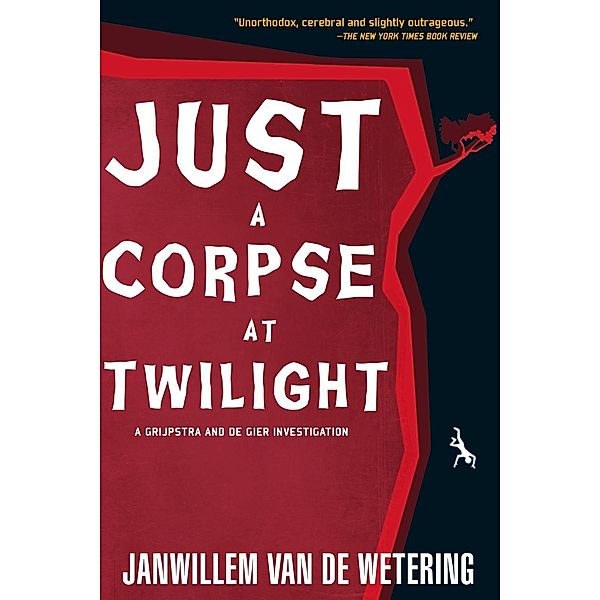 Just a Corpse at Twilight / Amsterdam Cops Bd.12, Janwillem Van De Wetering
