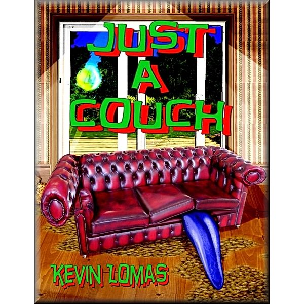 Just a Couch, Kevin Lomas