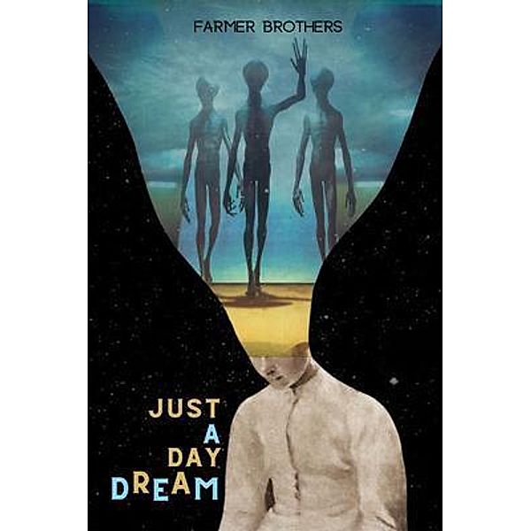 Just A Daydream / Book Savvy International, Farmer Brothers