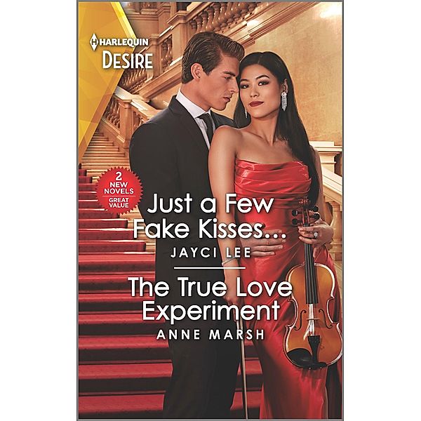 Just a Few Fake Kisses... & The True Love Experiment, Jayci Lee, Anne Marsh